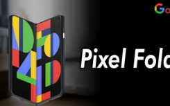 谷歌PixelFold有望在今年晚些时候推出