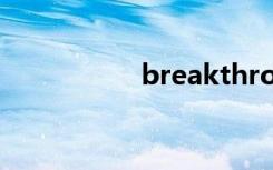 breakthrough twice