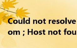 Could not resolve host: zw.gozuowen.com ; Host not found