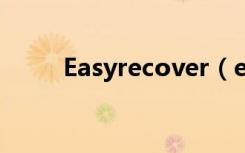 Easyrecover（easyrecover6 0）