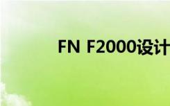 FN F2000设计师（fn f2000）