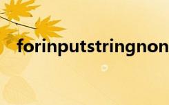 forinputstringnone（forinputstring）