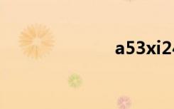 a53xi245sd-sl